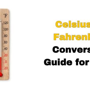 Celsius to Fahrenheit Conversion Guide for 2025